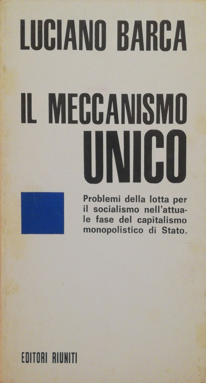 IL MECCANISMO UNICO