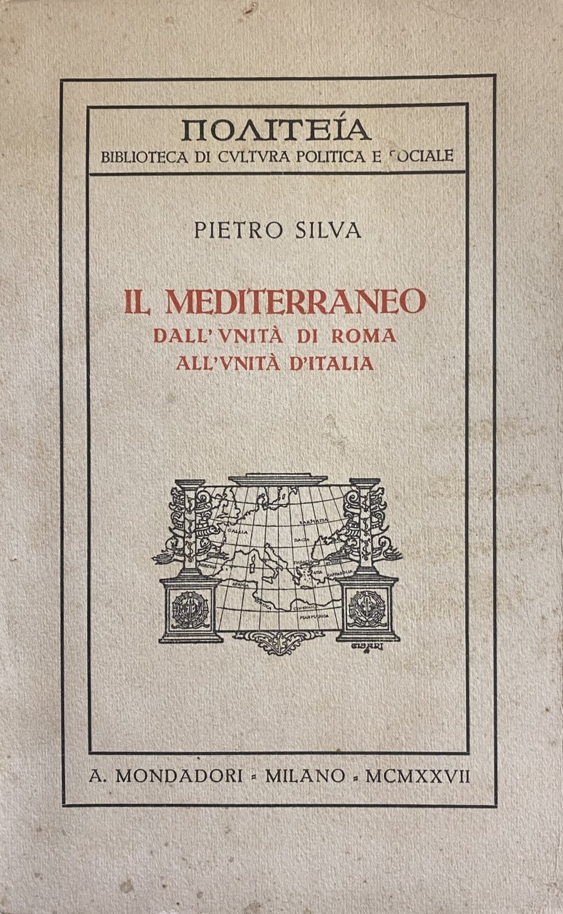 IL MEDITERRANEO DALL'UNITA' DI ROMA ALL'UNITA' D'ITALIA