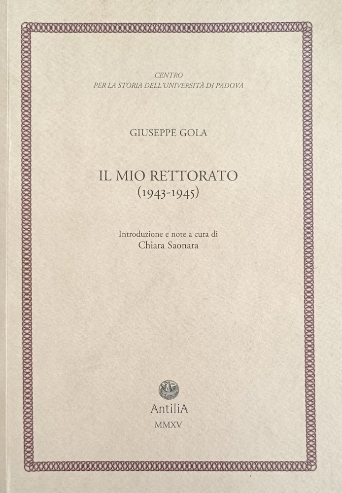 IL MIO RETTORATO (1943-1945)