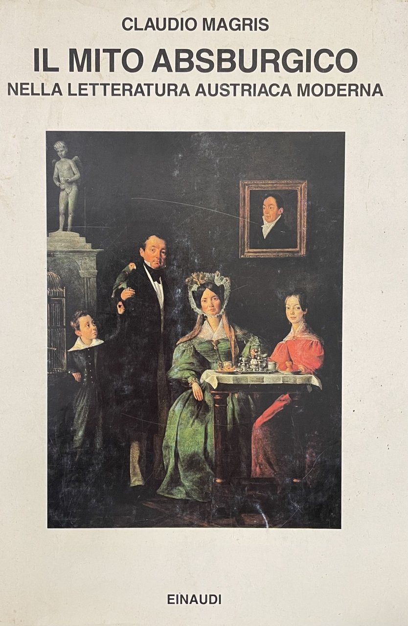IL MITO ASBURGICO NELLA LETTERATURA AUSTRIACA MODERNA