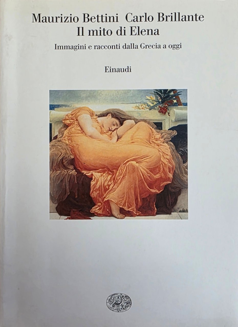 IL MITO DI ELENA. IMMAGINI E RACCONTI DALLA GRECIA A …