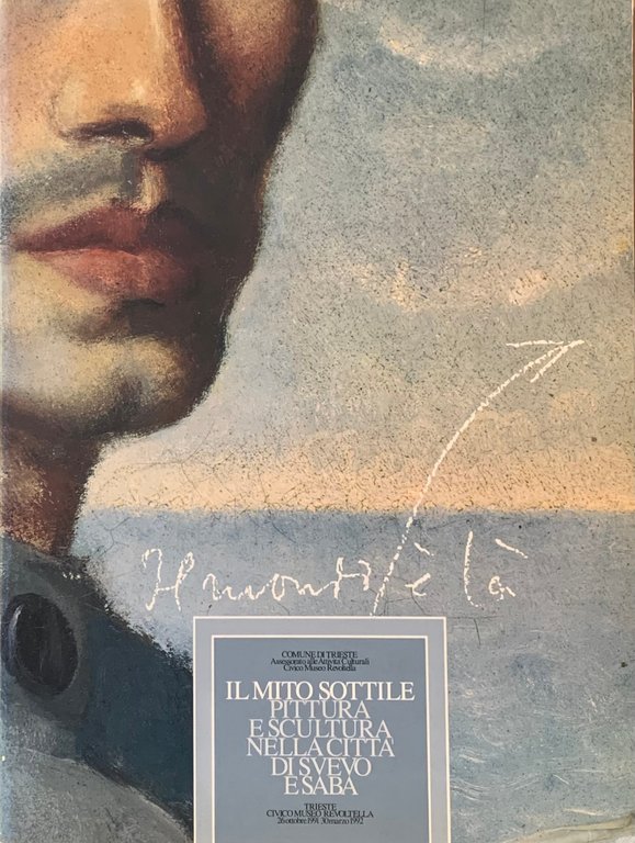 IL MITO SOTTILE. PITTURA E SCULTURA NELLA NELLA CITTA' DI …