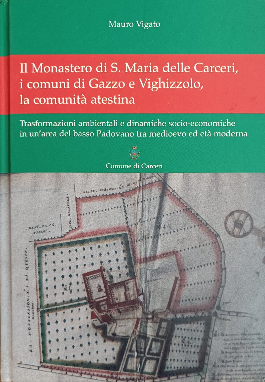 IL MONASTERO DI S. MARIA DELLE CARCERI, I COMUNI DI …