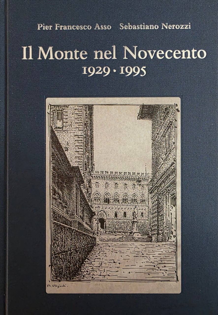IL MONTE NEL NOVECENTO 1929 - 1995
