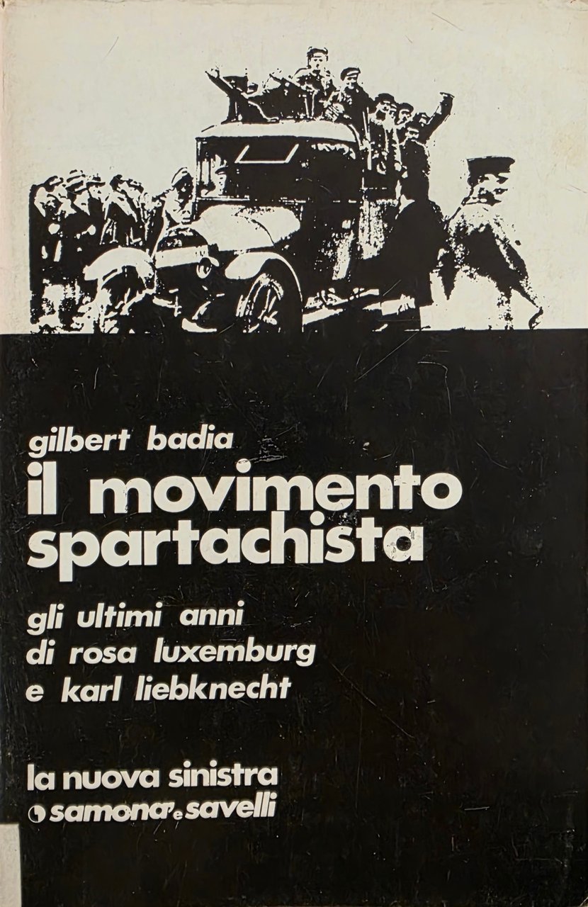 IL MOVIMENTO SPARTACHISTA. GLI ULTIMI ANNI DI ROSA LUXEMBURG E … | Immagine principale