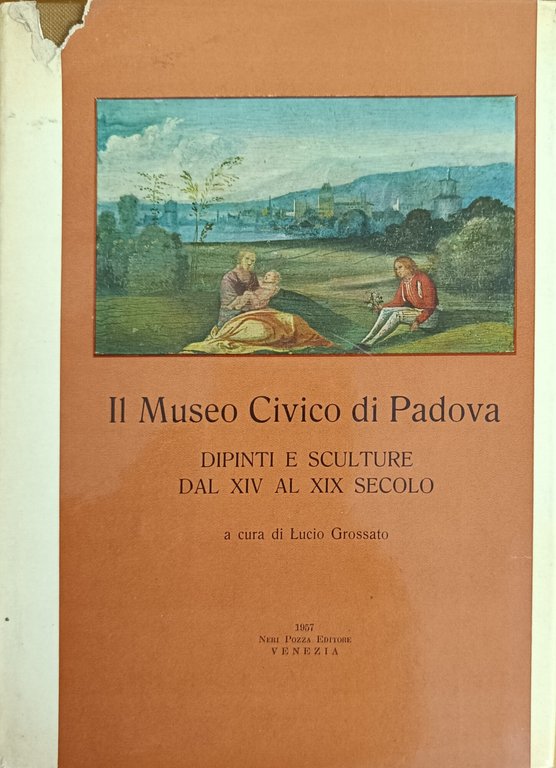 IL MUSEO CIVICO DI PADOVA. DIPINTI E SCULTURE DAL XIV …