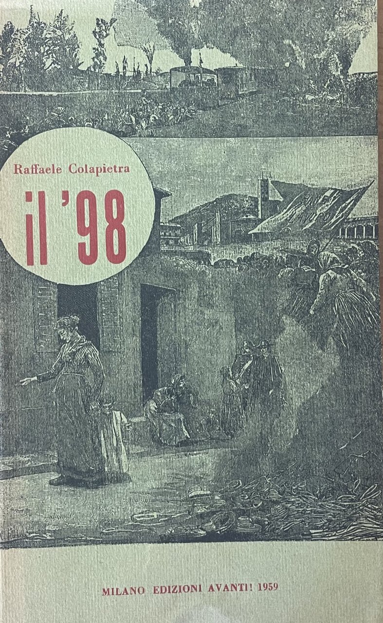 IL NOVANTOTTO. LA CRISI POLITICA DI FINE SECOLO (1896- 1900)