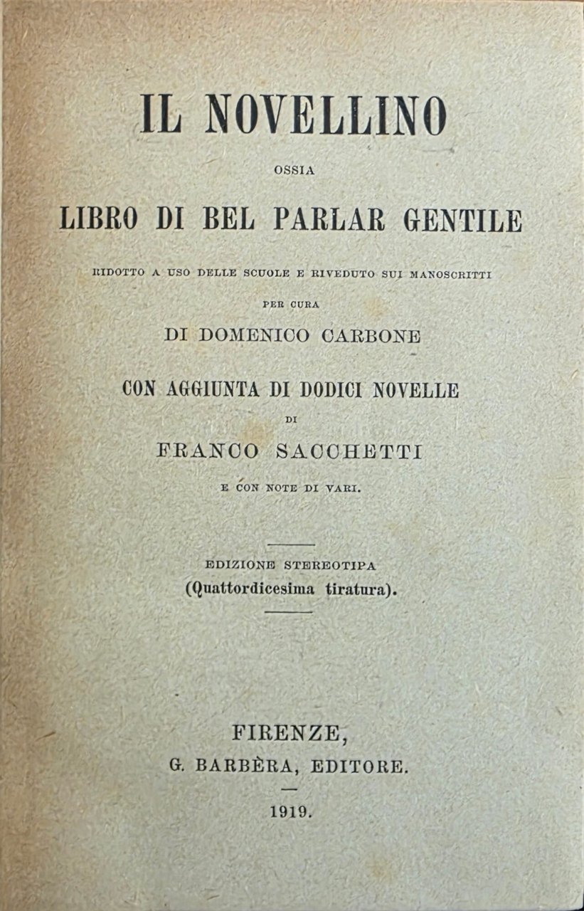 IL NOVELLINO. OSSIA LIBRO DEL PARLAR GENTILE