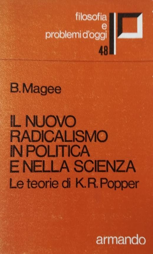 IL NUOVO RADICALISMO IN POLITICA E NELLA SCIENZA