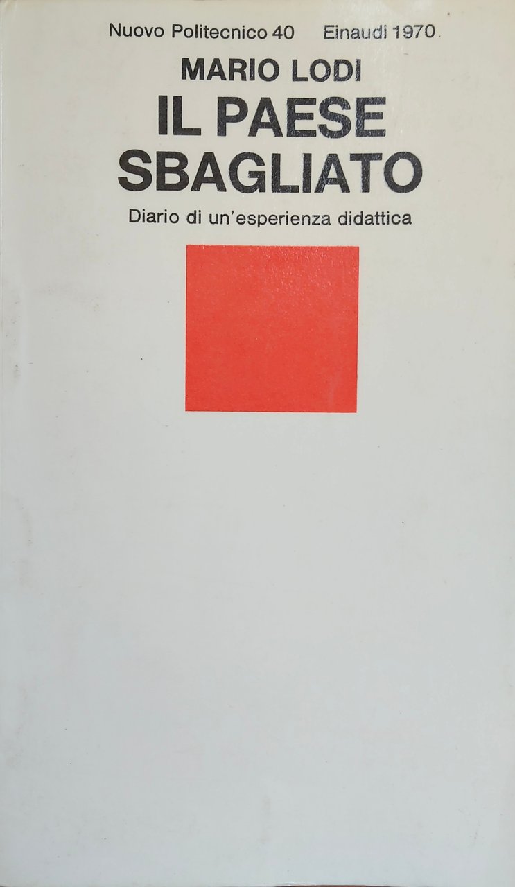 IL PAESE SBAGLIATO. DIARIO DI UN' ESPERIENZA DIDATTICA | Immagine principale
