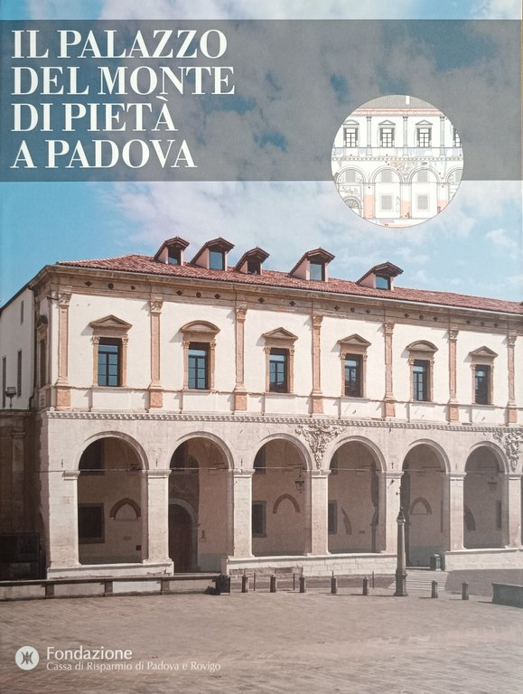 IL PALAZZO DEL MONTE DI PIETÀ A PADOVA | Immagine Gallery 2