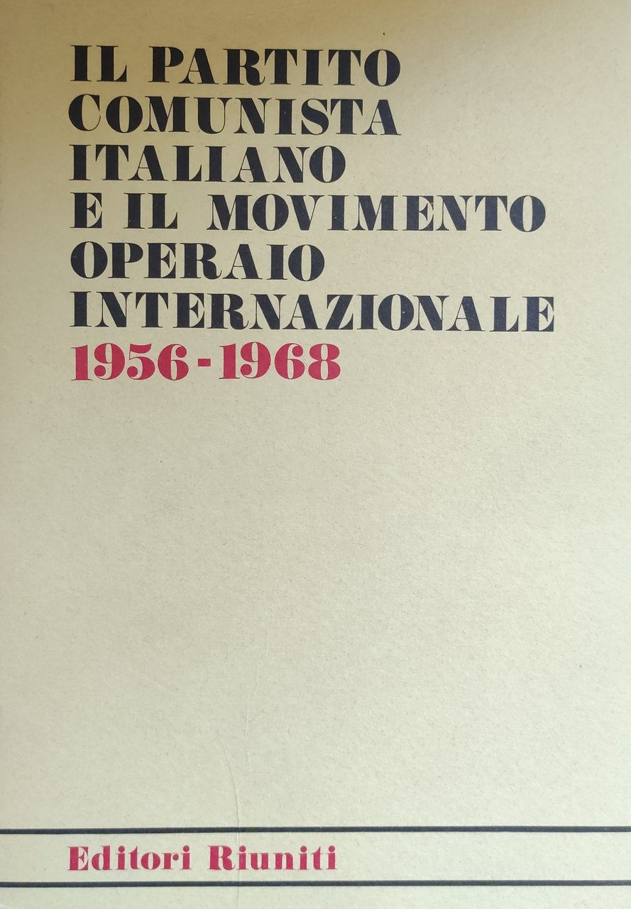 IL PARTITO COMUNISTA ITALIANO E IL MOVIMENTO OPERAIO INTERNAZIONALE