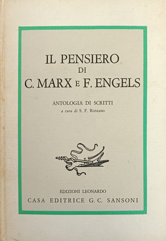 IL PENSIERO DI C. MARX E F. ENGELS. ANTOLOGIA DI …