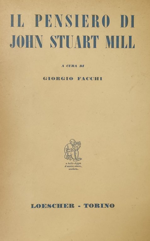 IL PENSIERO DI JOHN STUART MILL