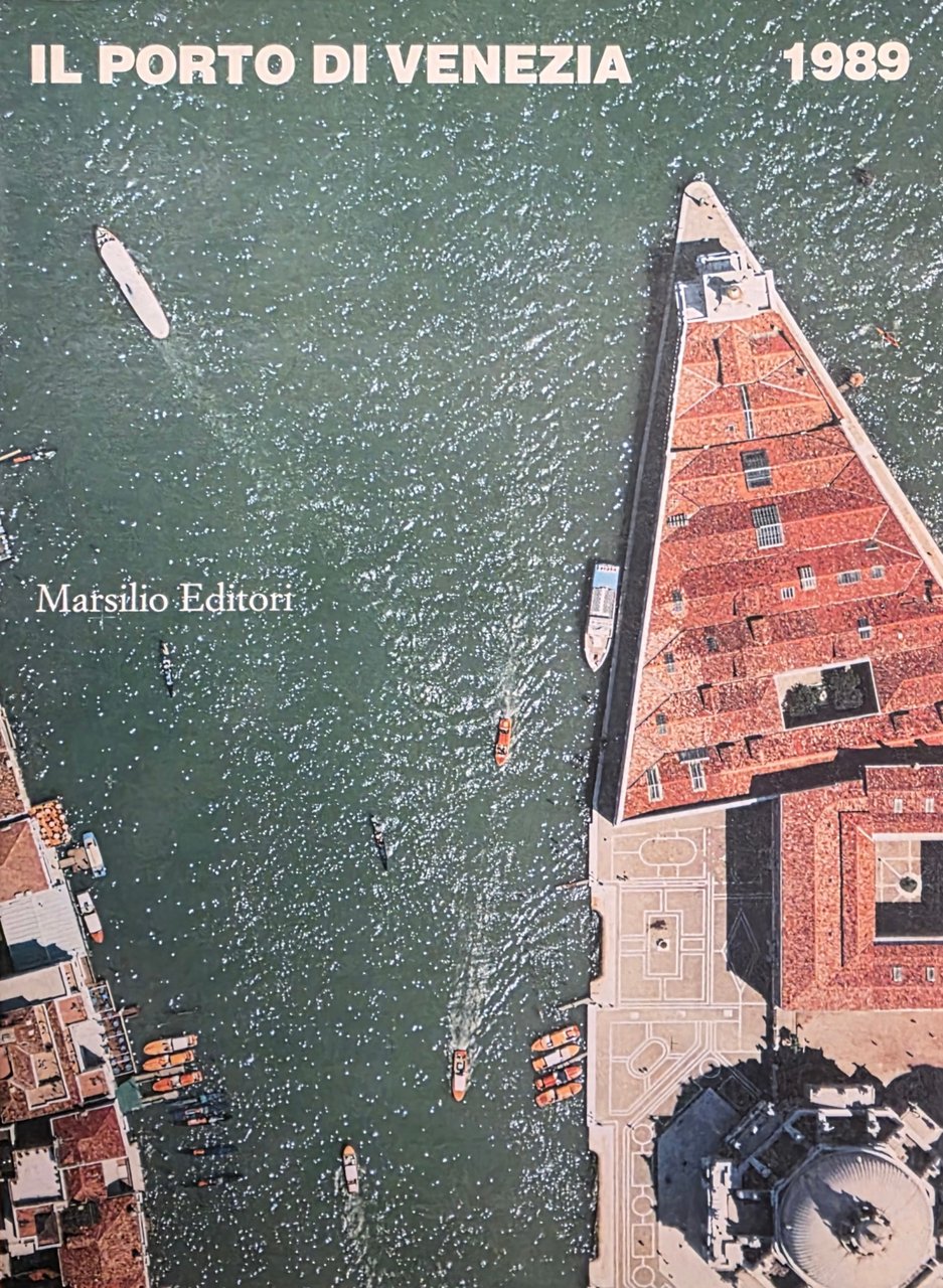 IL PORTO DI VENEZIA. 1989 | Immagine principale