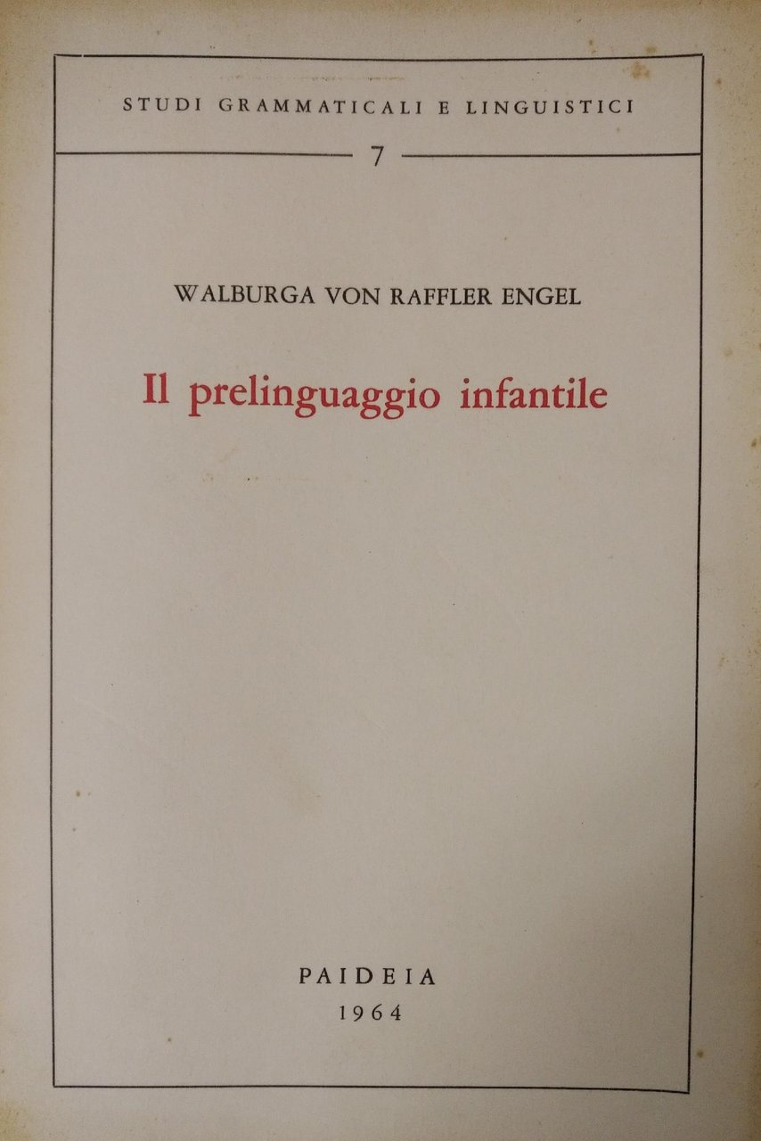 IL PRELINGUAGGIO INFANTILE