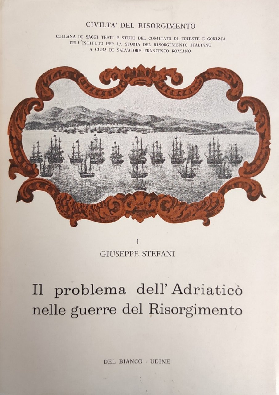 IL PROBLEMA DELL'ADRIATICO NELLE GUERRE DEL RISORGIMENTO | Immagine principale