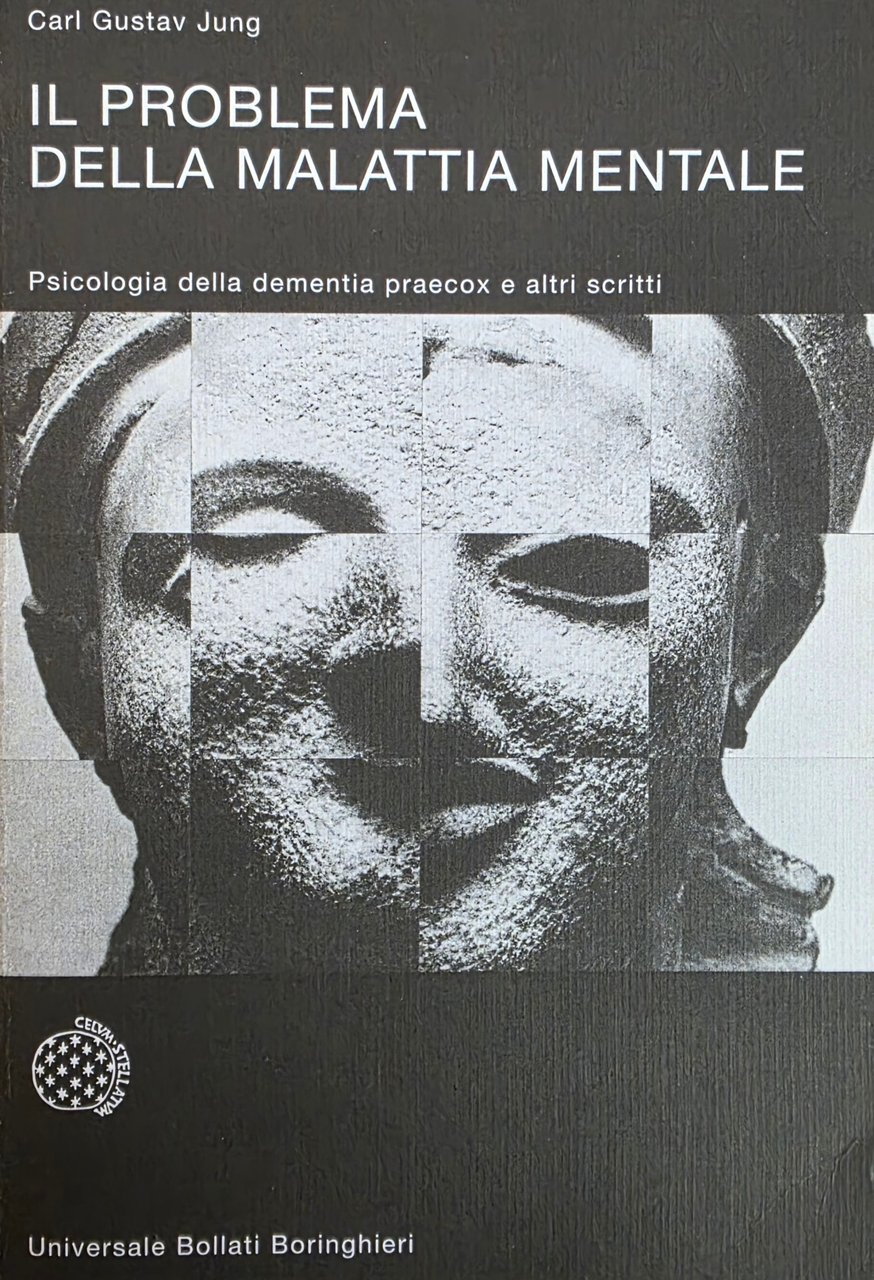 IL PROBLEMA DELLA MALATTIA MENTALE. PSICOLOGIA DELLA DEMENTIA PREACOX E …