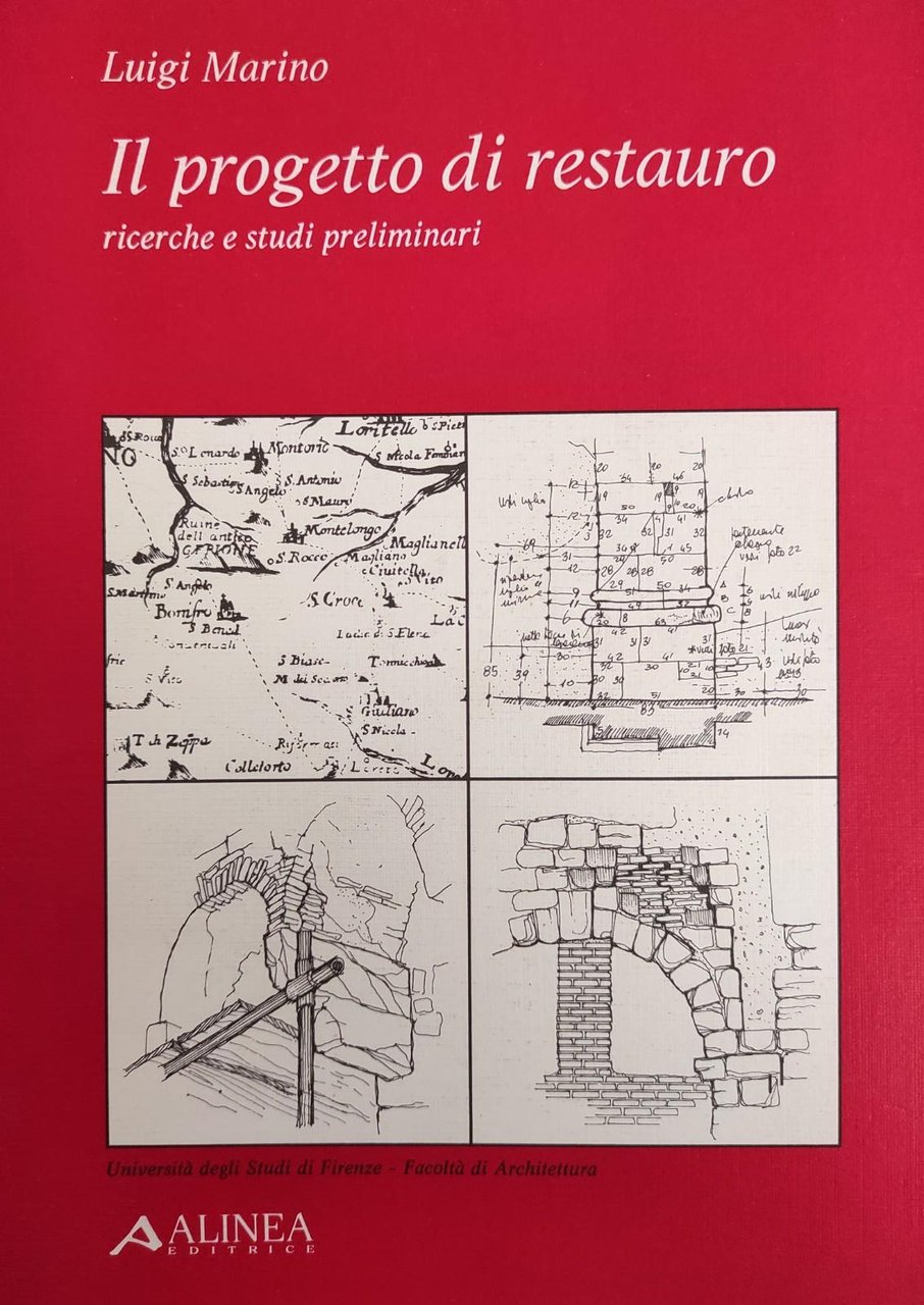 IL PROGETTO DI RESTAURO RICERCHE E STUDI PRELIMINARI