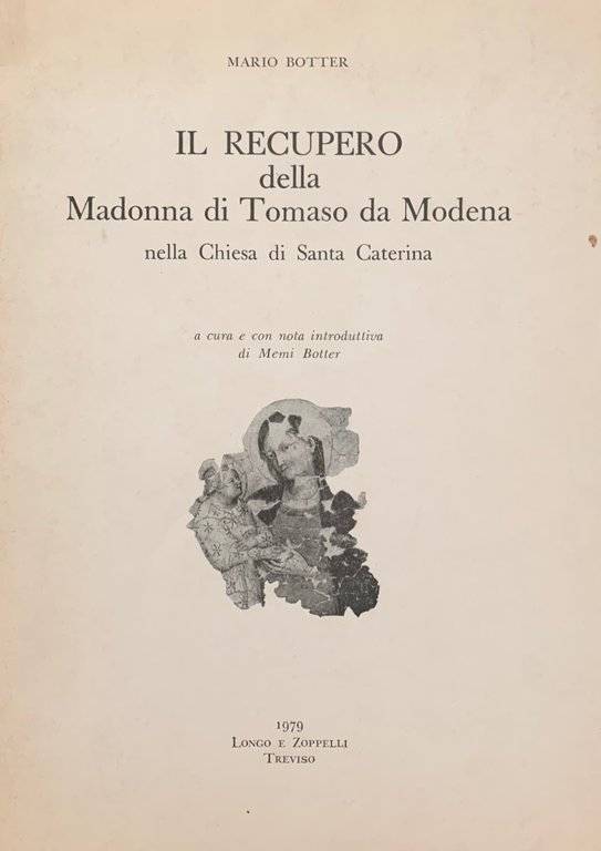 IL RECUPERO DELLA MADONNA DI TOMASO DA MODENA