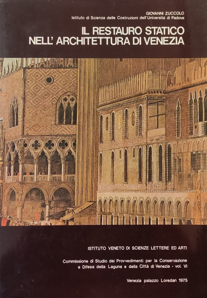IL RESTAURO STATICO NELL' ARCHITETTURA DI VENEZIA