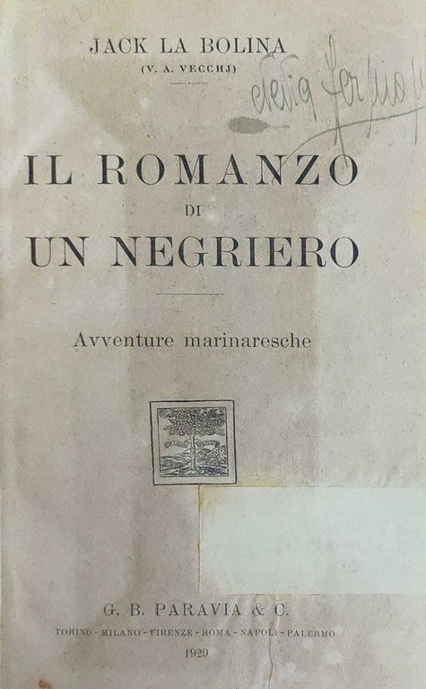 IL ROMANZO DI UN NEGRIERO. AVVENTURE MARINARESCHE