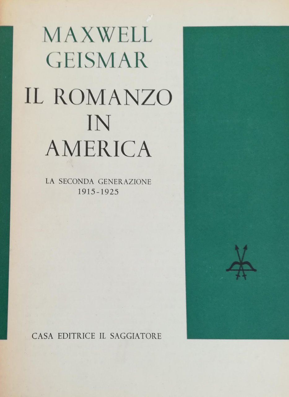 IL ROMANZO IN AMERICA. LA SECONDA GENERAZIONE 1915-1925