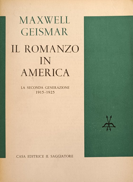 IL ROMANZO IN AMERICA. LA SECONDA GENERAZIONE 1915-1925