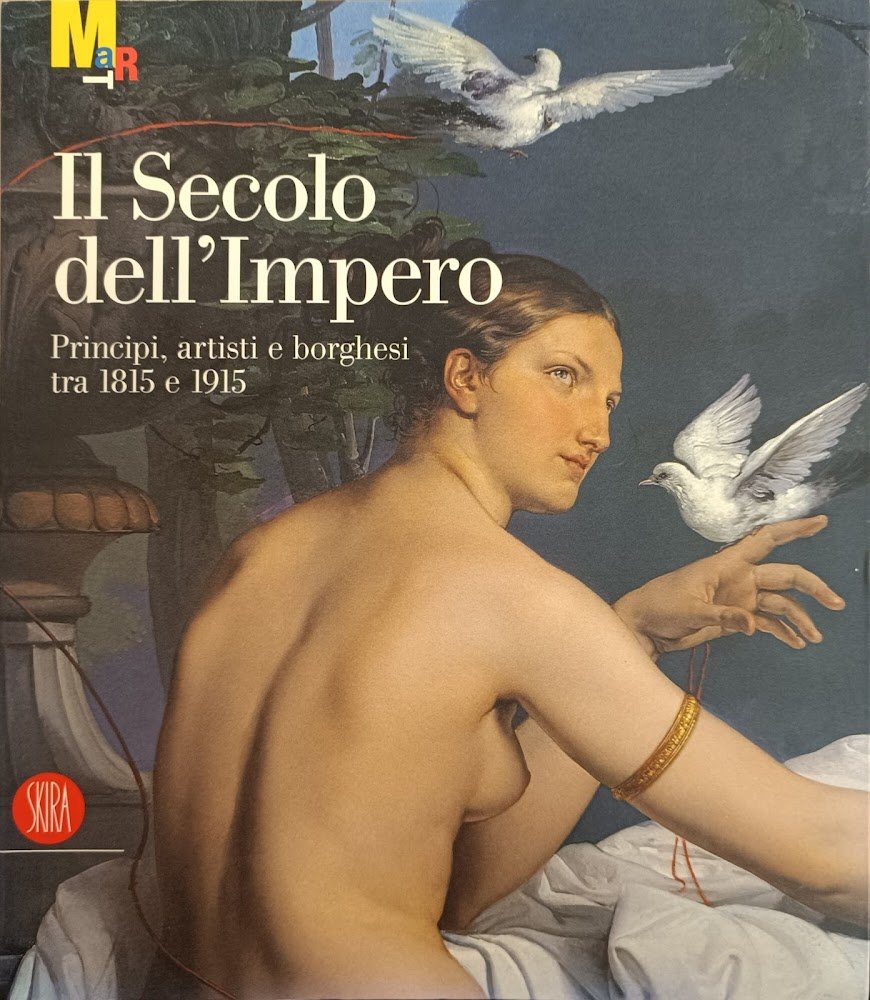 IL SECOLO DELL'IMPERO. PRINCIPI, ARTISTI E BORGHESI TRA 1815 E …