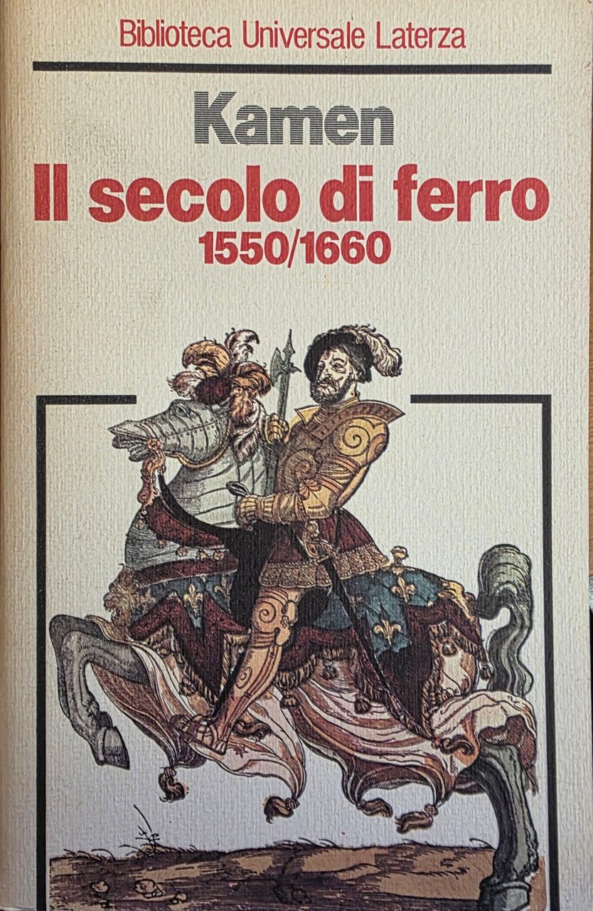 IL SECOLO DI FERRO 1550/1660