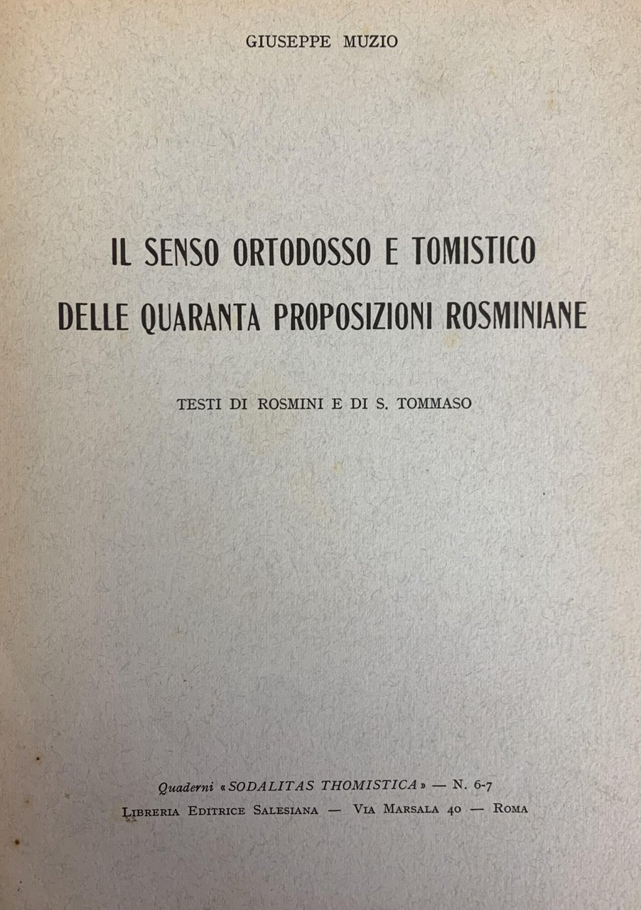 IL SENSO ORTODOSSO E TOMISTICO DELLE QUARANTA PROPOSIZIONI ROSMINIANE