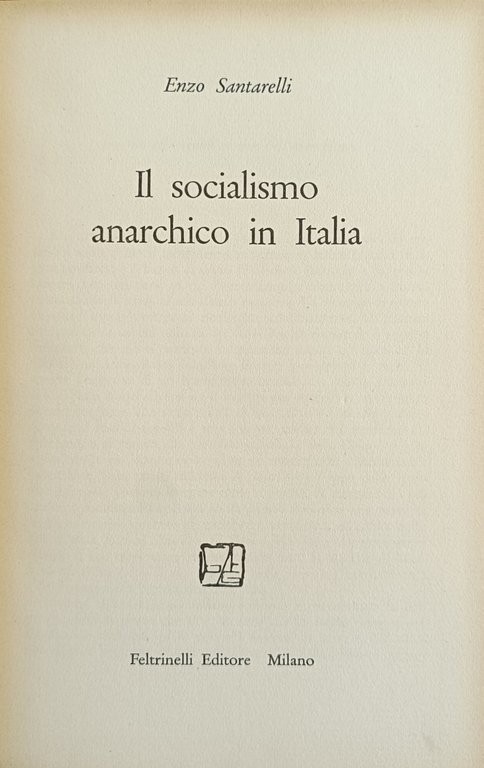 IL SOCIALISMO ANARCHICO IN ITALIA