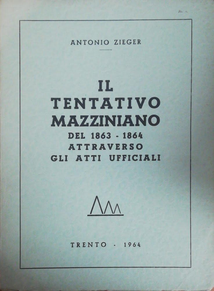 IL TENTATIVO MAZZINIANO DEL 1863-1864 ATTRAVERSO GLI ATTI UFFICIALI