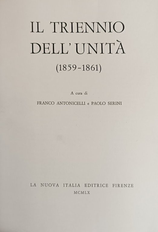 IL TRIENNIO DELL'UNITA' (1859 - 1861)