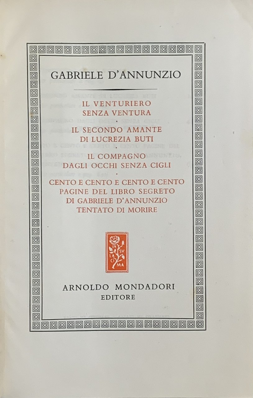 IL VENTURIERO SENZA VENTURA E ALTRI STUDII DEL VIVERE INIMITABILE. …