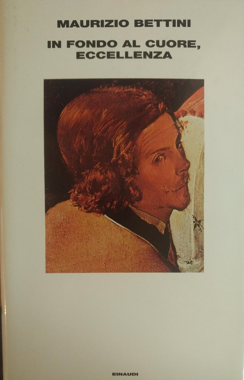 IN FONDO AL CUORE, ECCELLENZA