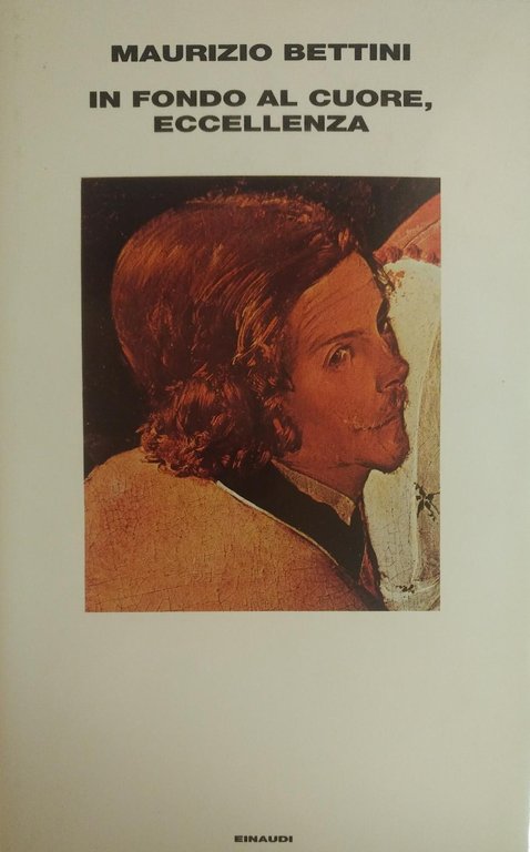 IN FONDO AL CUORE, ECCELLENZA