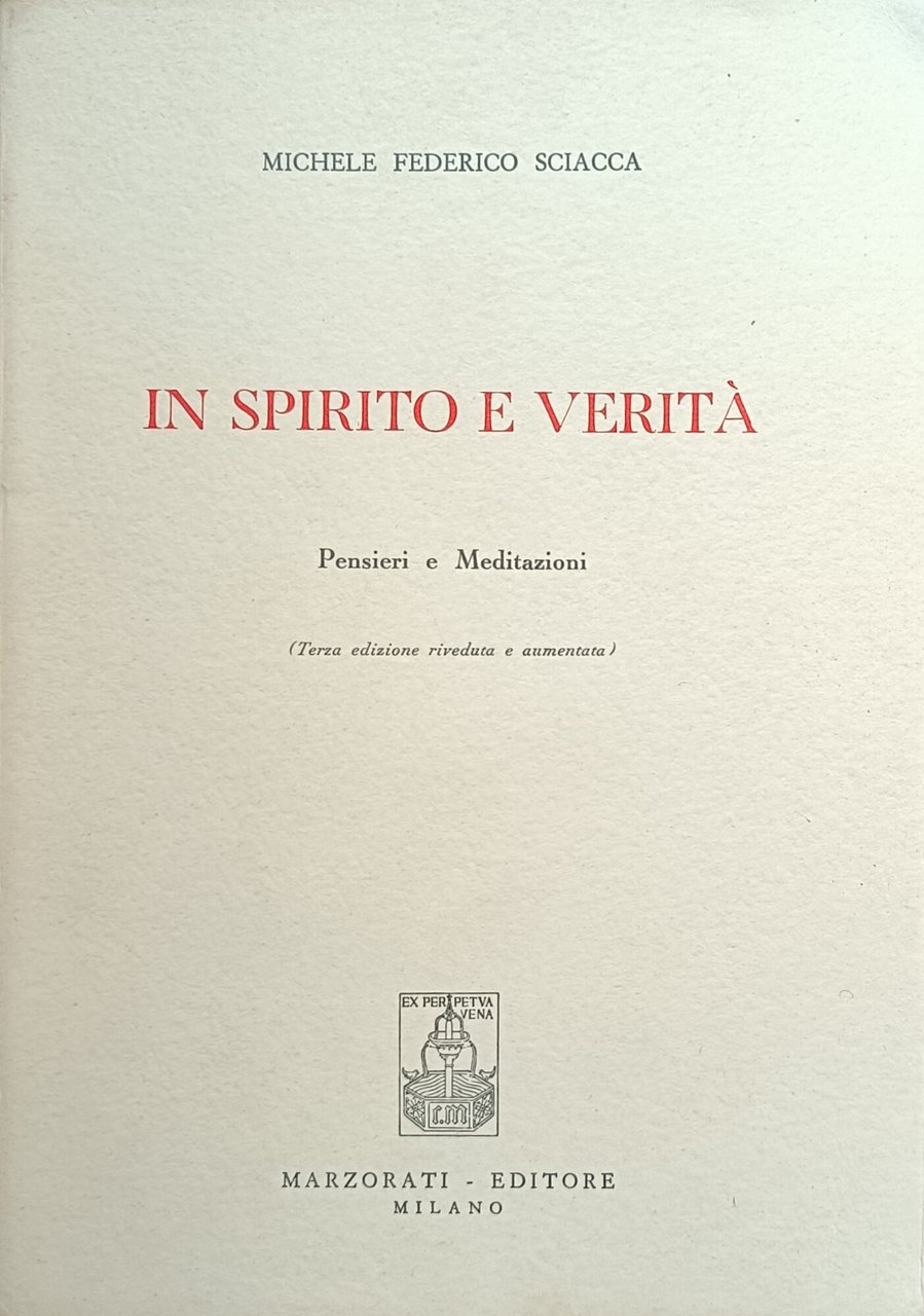 IN SPIRITO E VERITA'. PENSIERI E MEDITAZIONI