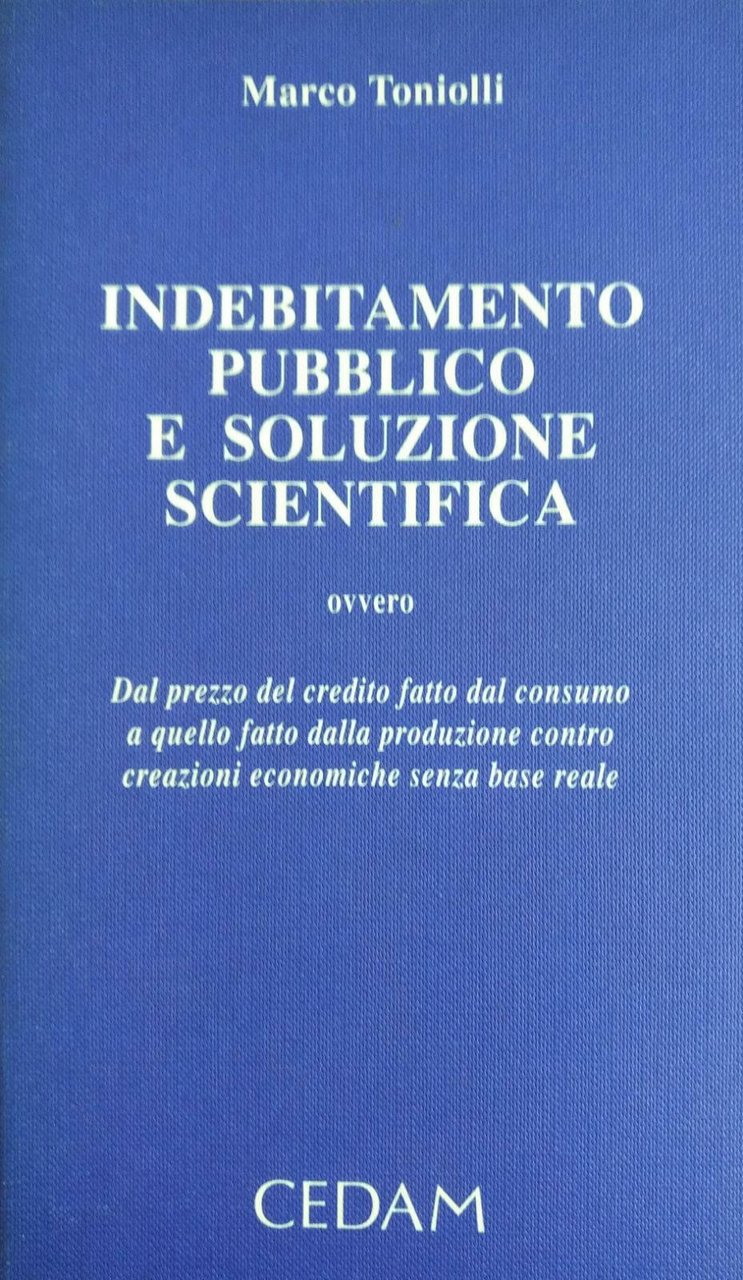 INDEBITAMENTO PUBBLICO E SOLUZIONE SCIENTIFICA, OVVERO DAL PREZZO DEL CREDITO …