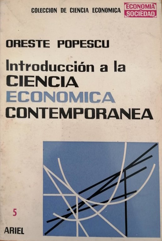 INTRODUCION A LA CIENCIA ECONOMICA CONTEMPORANEA