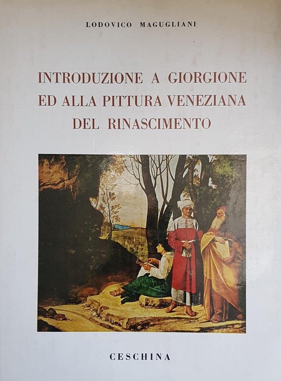INTRODUZIONE A GIORGIONE ED ALLA PITTURA VENEZIANA DEL RINASCIMENTO