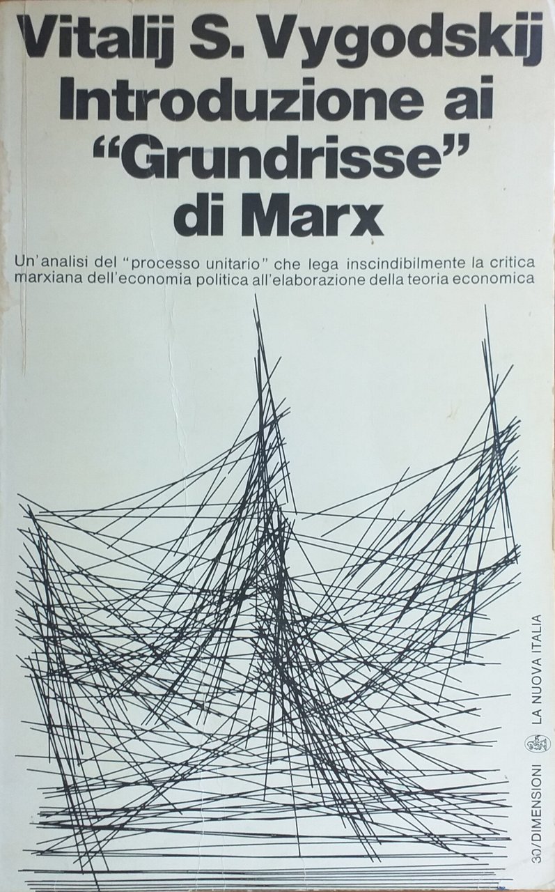INTRODUZIONE AI GRUNDRISSE DI MARX. UN' ANALISI DEL "PROCESSO UNITARIO" …