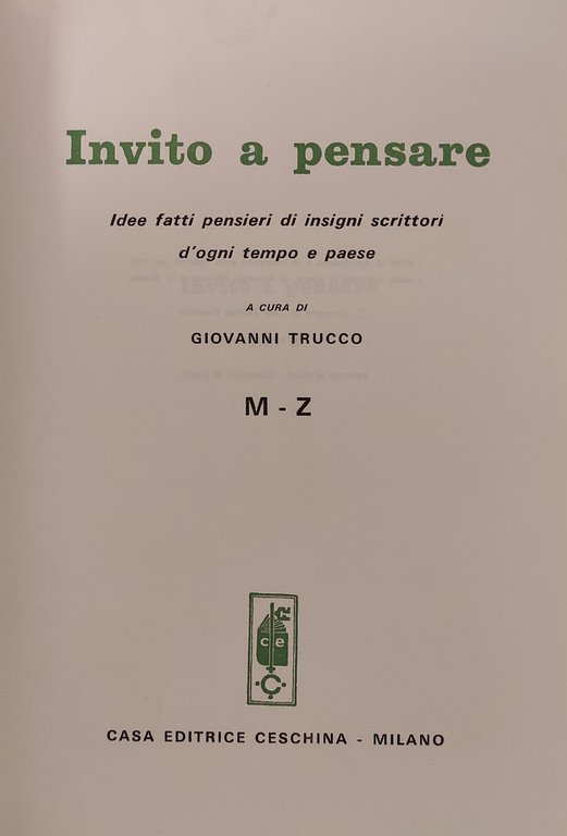 INVITO A PENSARE. IDEE, FATTI, PENSIERI DI INSEGNI SCRITTORI D'OGNI …
