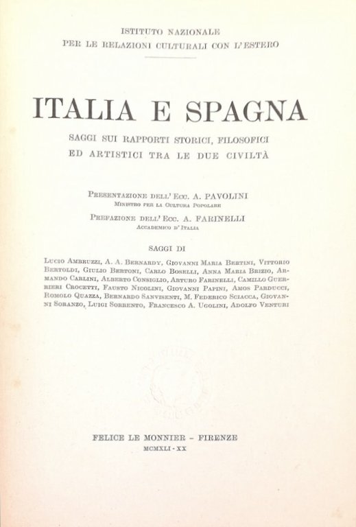 ITALIA E SPAGNA. SAGGI SUI RAPPORTI STORICI, FILOSOFICI ED ARTISTICI …