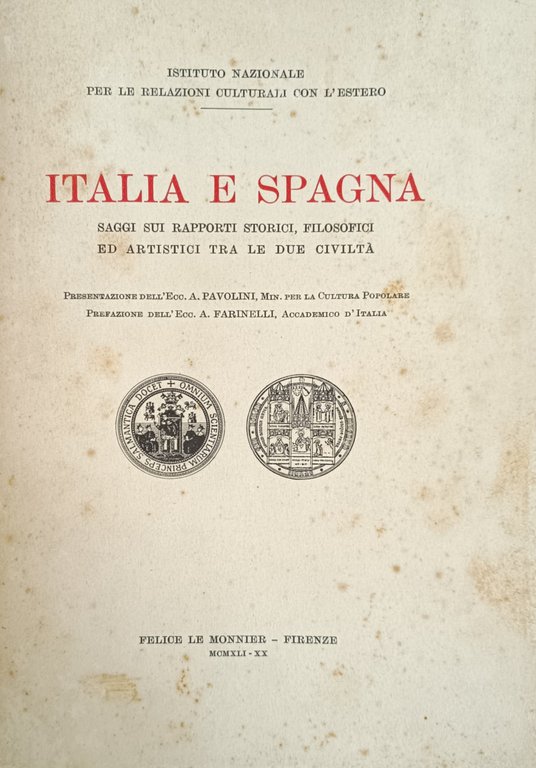 ITALIA E SPAGNA. SAGGI SUI RAPPORTI STORICI, FILOSOFICI ED ARTISTICI …