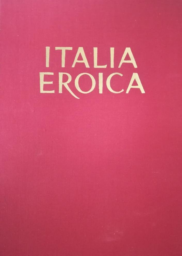 ITALIA EROICA