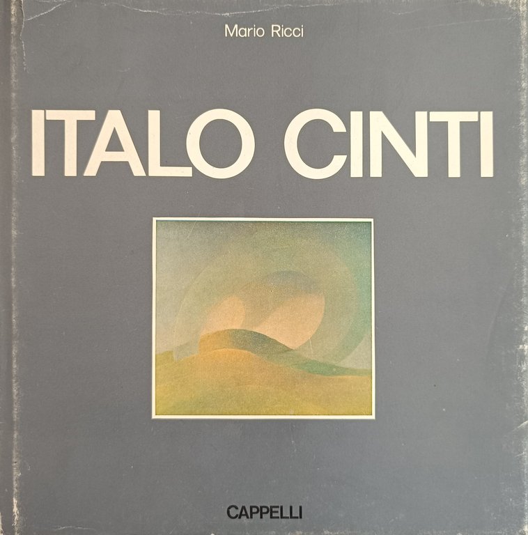 ITALO CINTI, PITTORE DELL'IMMAGINAZIONE | Immagine Gallery 2