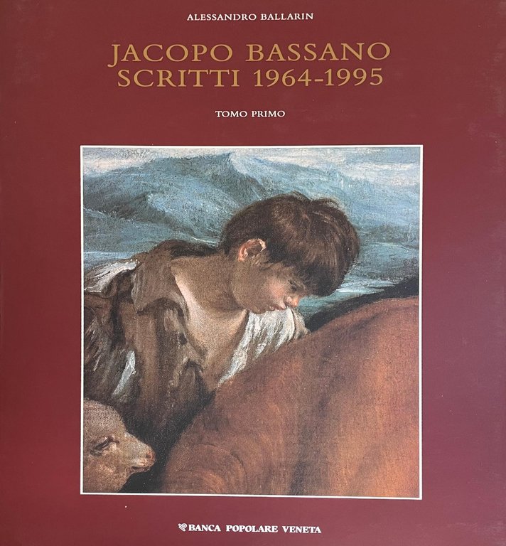 JACOPO BASSANO. SCRITTI 1964-1995
