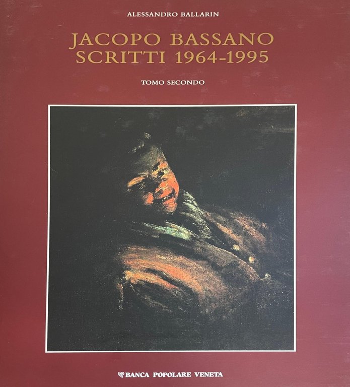 JACOPO BASSANO. SCRITTI 1964-1995