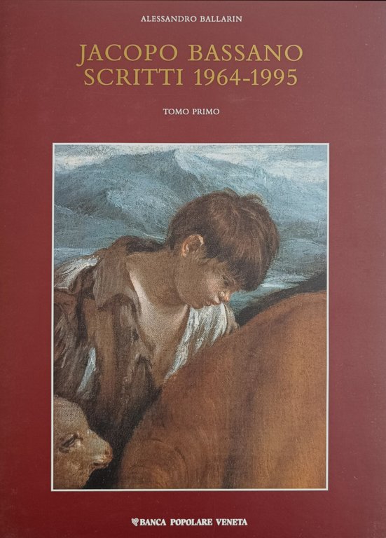 JACOPO BASSANO. SCRITTI 1964-1995